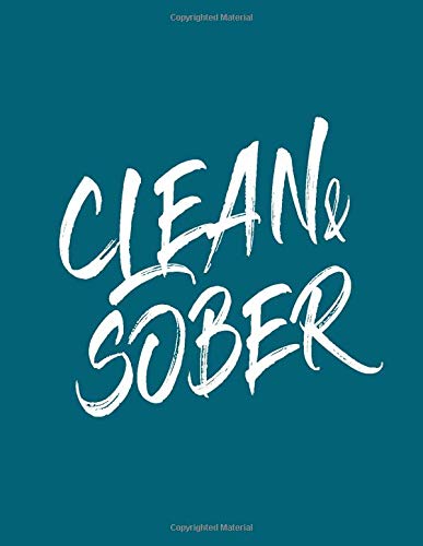 Clean and Sober : Elegant and Practical Notebook (Paperback , Blue Cover) Blank Lined Journal For Those Completing The 12 Steps Getting Sober Beating ... Sober Notebooks & Journals: Diary Card