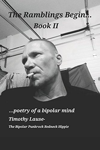 The Ramblings Begin... Book 2: Poetry of a bipolar mind