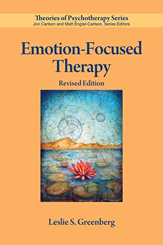Emotion-Focused Therapy (Theories of Psychotherapy Series®)