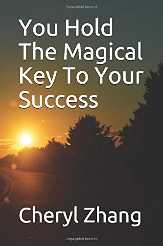 You Hold The Magical Key To Your Success