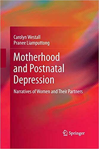 Motherhood and Postnatal Depression: Narratives of Women and Their Partners