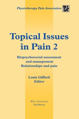 Topical Issues in Pain 2: Biopsychosocial Assessment and Management Relationships and Pain
