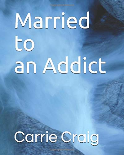 Married To An Addict