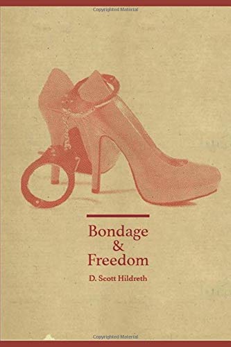 Bondage and Freedom: Escaping the Trap of Pornography