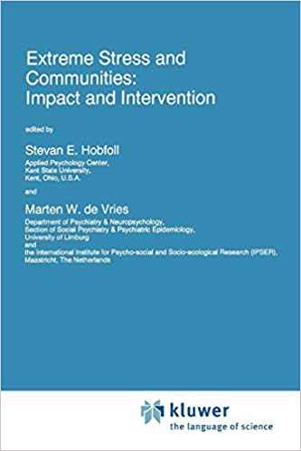 Extreme Stress and Communities: Impact And Intervention (Nato Science Series D: (Closed))