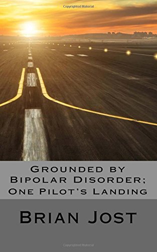 Grounded by Bipolar Disorder: One Pilot's Landing