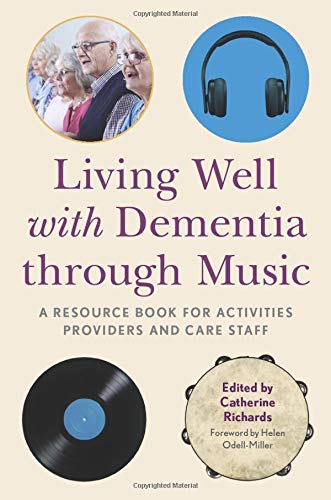 Living Well with Dementia through Music