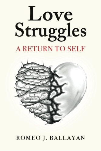 Love Struggles: A Return to Self (Volume 1)