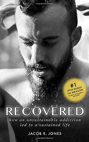 RECOVERED: How an unsustainable addiction led to a sustained life