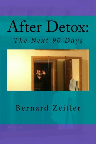 After Detox,: The next 90 Days