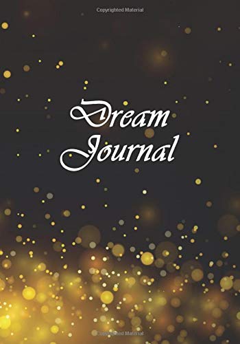 Dream Journal: Personal Notebook to Keep Track of Your Dreams, Dream Interpretation, Discover Your Inner Self
