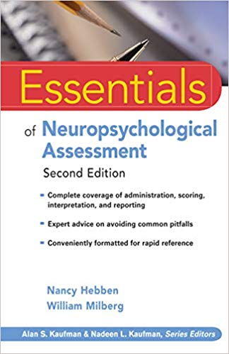 Essentials of Neuropsychological Assessment Second Edition