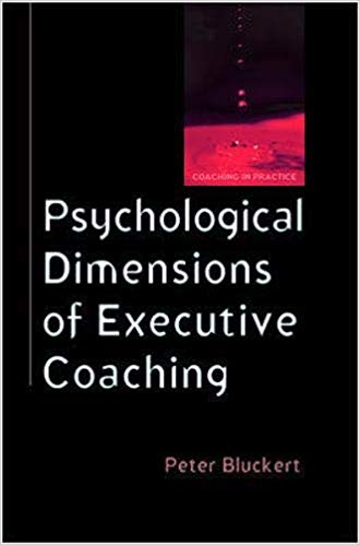 Psychological Dimensions To Executive Coaching (Coaching in Practice (Paperback))
