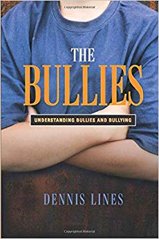 The Bullies: Understanding Bullies and Bullying