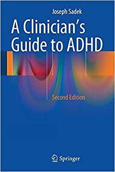 A Clinician’s Guide to ADHD: Second Edition