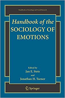 Handbook of the Sociology of Emotions (Handbooks of Sociology and Social Research)