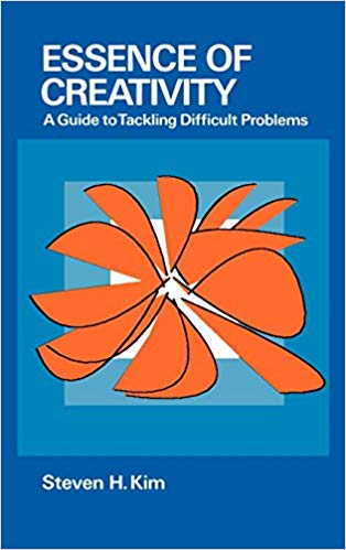 Essence of Creativity: A Guide to Tackling Difficult Problems