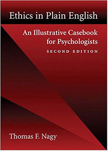 Ethics in Plain English: An Illustrative Casebook for Psychologists ( Second Edition )