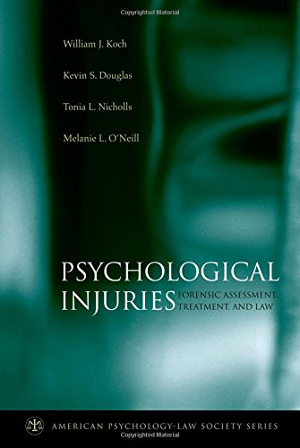 Psychological Injuries: Forensic Assessment, Treatment, and Law (American Psychology-Law Society Series)