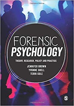 Forensic Psychology: Theory, research, policy and practice
