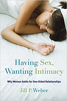 Having Sex, Wanting Intimacy: Why Women Settle for One-Sided Relationships
