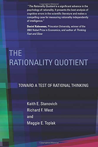 The Rationality Quotient (MIT Press): Toward a Test of Rational Thinking (The MIT Press)