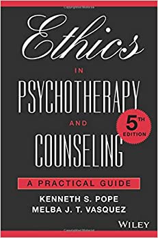 Ethics in Psychotherapy and Counseling: A Practical Guide, 5th Edition