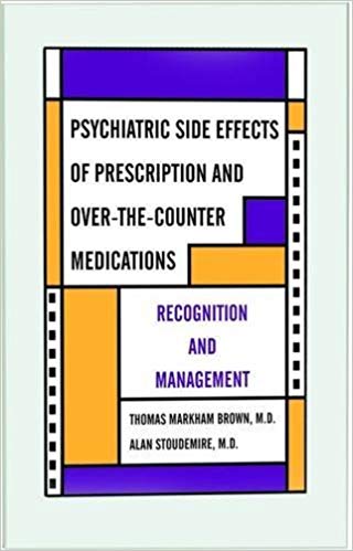 Psychiatric Side Effects of Prescription and Over-The-counter Medications: Recognition and Management (With CD-ROM for Windows and Macintosh)