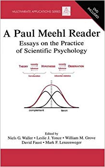 A Paul Meehl Reader: Essays on the Practice of Scientific Psychology (Multivariate Applications Series)