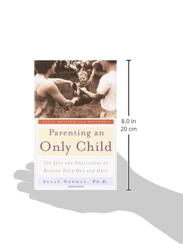 Parenting an Only Child: the Joys and Challenges of Raising Your One and Only
