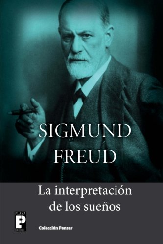 La interpretación de los sueños (Spanish Edition)