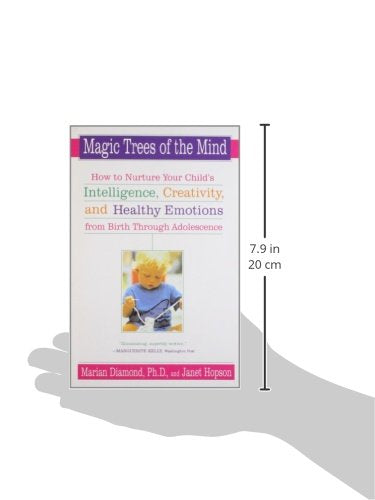 Magic Trees of the Mind: How to Nurture Your Child's Intelligence, Creativity, and Healthy Emotions from Birth Through Adolescence