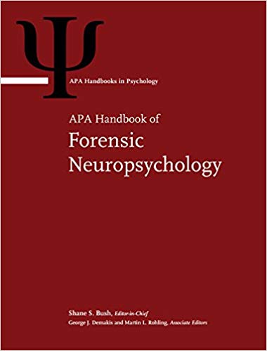 APA Handbook of Forensic Neuropsychology (APA Handbooks in Psychology®)