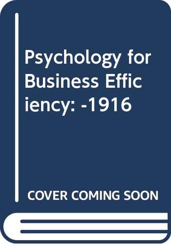 Psychology for Business Efficiency: -1916