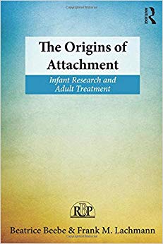 The Origins of Attachment (Relational Perspectives Book Series)