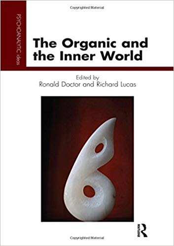 The Organic and the Inner World (Psychology, Psychoanalysis & Psychotherapy)
