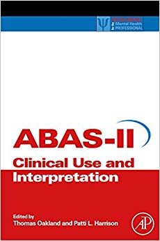 Adaptive Behavior Assessment System-II: Clinical Use and Interpretation (Practical Resources for the Mental Health Professional)