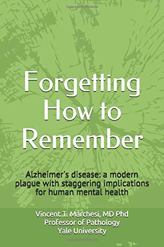 Forgetting How to Remember: Alzheimer's disease: a modern plague with staggering implications for human mental health