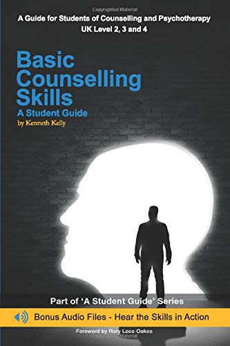 Basic Counselling Skills: A Student Guide