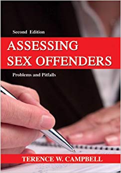Assessing Sex Offenders: Problems and Pitfalls (American Series in Behavioral Science and Law)