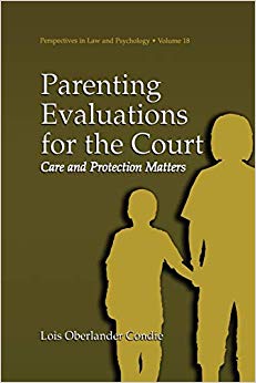 Parenting Evaluations for the Court: Care And Protection Matters (Perspectives in Law & Psychology)