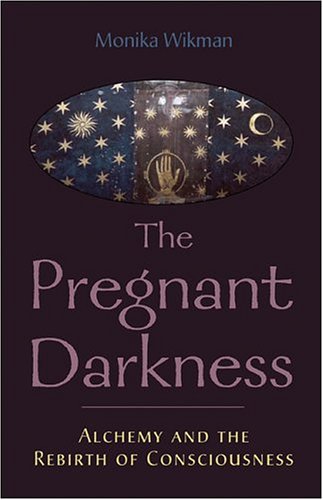 Pregnant Darkness: Alchemy and the Rebirth of Consciousness