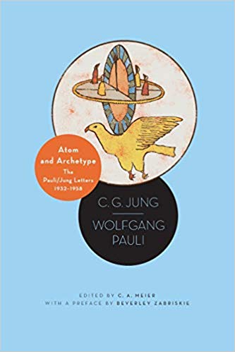 Atom and Archetype: The Pauli/Jung Letters, 1932-1958 - Updated Edition