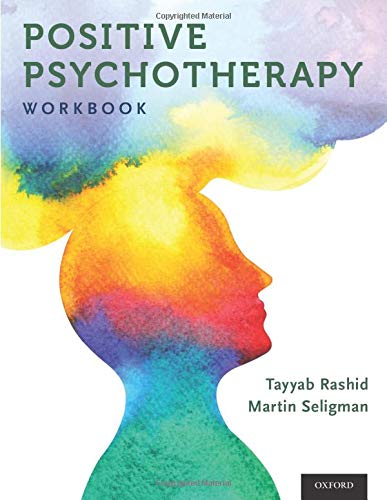 Positive Psychotherapy: Workbook (Series in Positive Psychology)