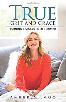 True Grit and Grace: Turning Tragedy into Triumph