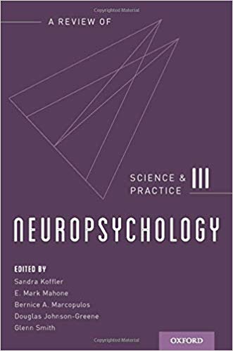 Neuropsychology: Science and Practice