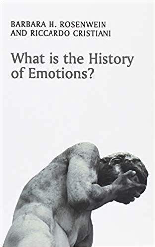 What is the History of Emotions? (What Is History?)