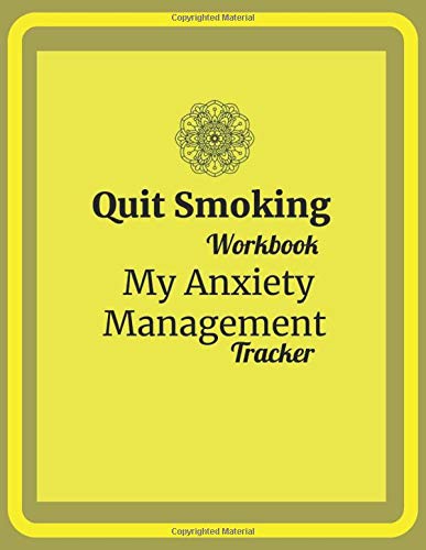Quit Smoking: My Anxiety Management Tracker - Yellow