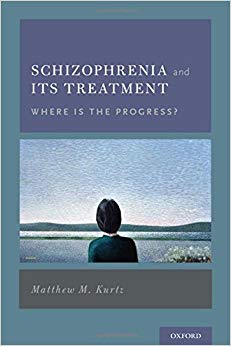 Schizophrenia and Its Treatment: Where Is the Progress?