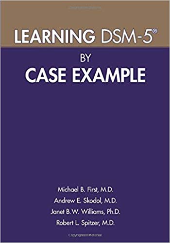 Learning DSM-5 by Case Example